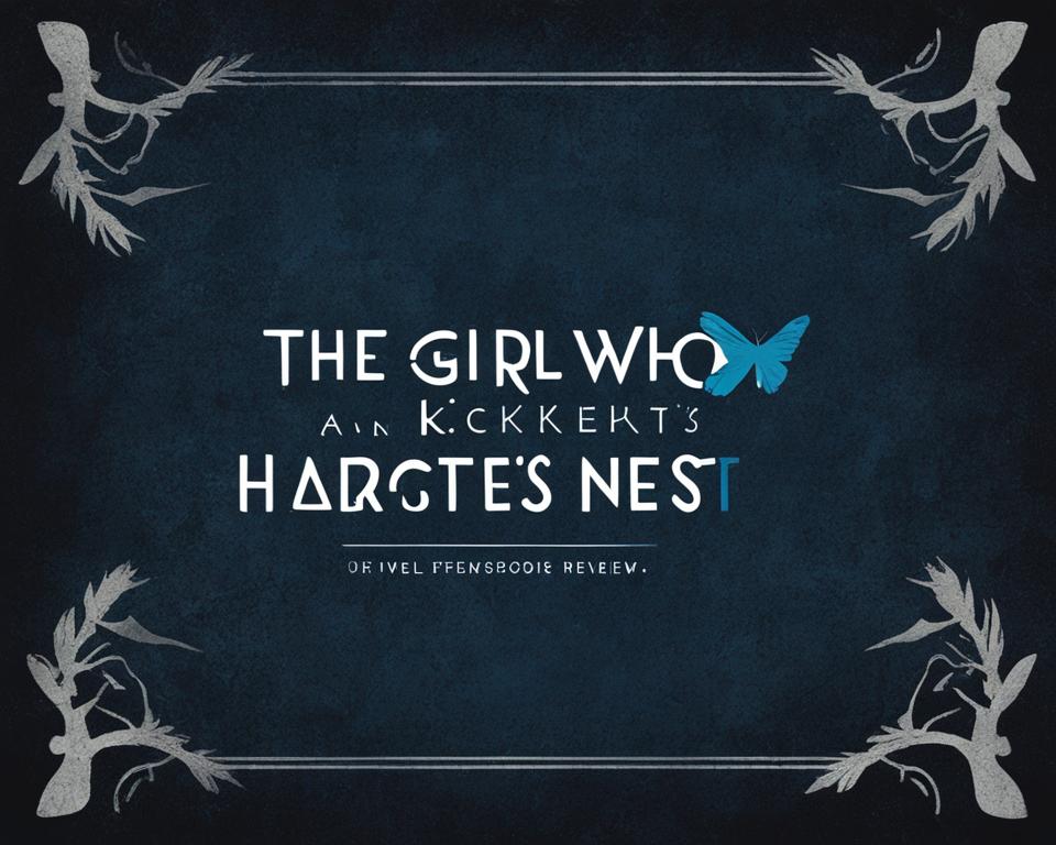 The Girl Who Kicked the Hornet’s Nest by Stieg Larsson: An Audiobook Review